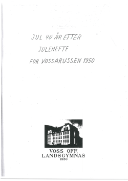 Jul 40 år etter Julehefte for Vossarussen 1950 Del 1