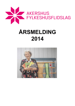 ÅRSMELDING 2014 - Akershus Fylkeshusflidslag