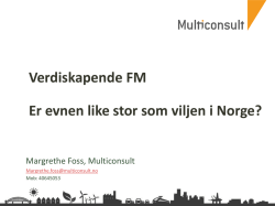 Verdiskapende FM Er evnen like stor som viljen i Norge?