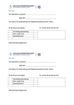 Det bekreftes at pasient født den: har behov for prøvetaking ved