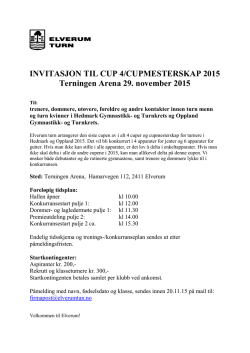 INVITASJON TIL CUP 4/CUPMESTERSKAP 2015 Terningen Arena