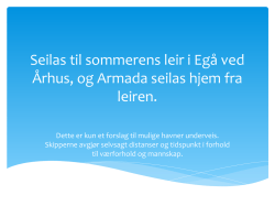 Seilas til sommerens leir i Egå ved Århus, og Armada seilas hjem fra