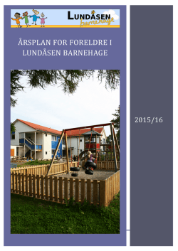 Årsplan 2015-16 - Lundåsen barnehage