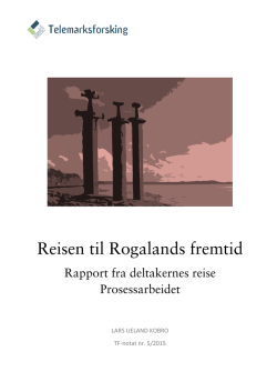 Reisen til Rogalands framtid - rapport fra deltakernes reise