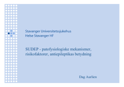 SUDEP - patofysiologiske mekanismer, risikofaktorer, antiepileptikas