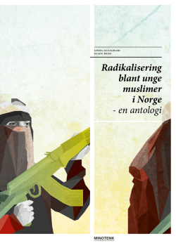 Radikalisering blant unge muslimer i Norge - en antologi