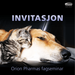 Orion Pharmas fagseminar - Orion Pharma Animal Health