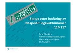 16 - status.etter.innfoering.av.nasjonalt.legevaktnummer.116.117