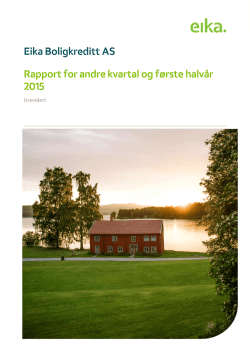 Eika Boligkreditt AS - Rapport 2kv 2015
