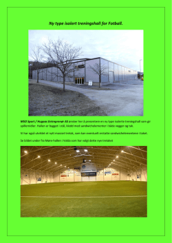 Ny type isolert treningshall for Fotball.