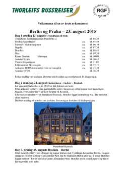 Trykk her for reisebeskrivelse Berlin og Praha august 2015