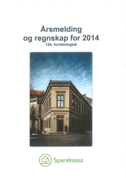Årsregnskap 2014 - Arendal og Omegns Sparekasse