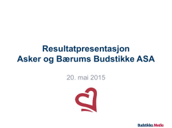 Resultatpresentasjon Asker og Bærums Budstikke ASA