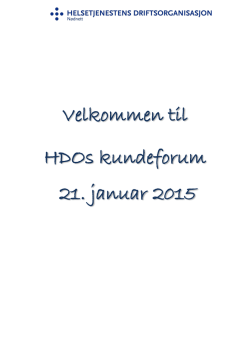 Velkommen til HDOs kundeforum 21. januar 2015