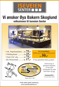 Vi ønsker Øya Bakern Skoglund