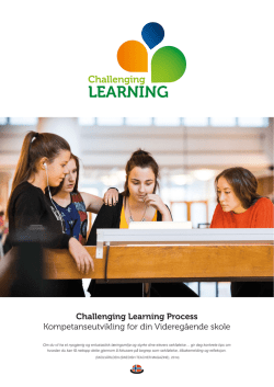 Challenging Learning Process Kompetanseutvikling for din