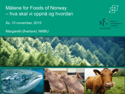 Målene for Foods of Norway – hva skal vi oppnå og