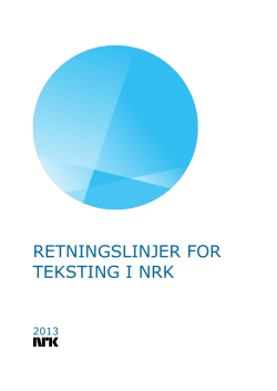 RETNINGSLINJER FOR TEKSTING I NRK - NRK