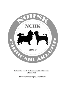Referat fra Norsk Chihuahuaklubb sitt årsmøte 23 mai 2015 Sted