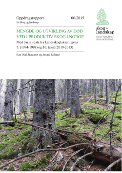 Mengde og utvikling av død ved i produktiv skog i Norge. Med basis