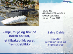 «Olje, miljø og fisk på norsk sokkel, et tilbakeblikk og et fremtidsblikk»