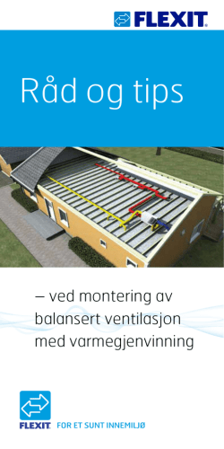 Råd og tips ved montering av balansert ventilasjon