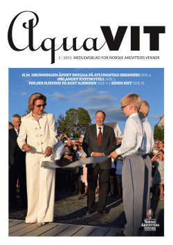 3 | 2015 medlemsblad for norske akevitters venner