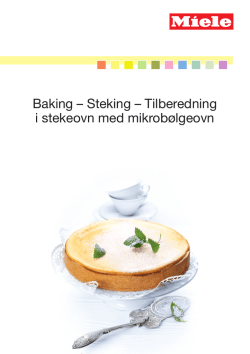 Baking – Steking – Tilberedning i stekeovn med mikrobølgeovn