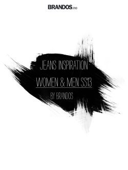 Jeans inspiration woMEN Ss 13 Jeans inspiration woMEN & Men