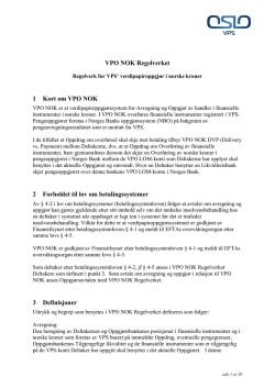 VPO NOK Regelverket 1 Kort om VPO NOK 2 Forholdet til lov