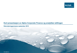 Kort presentasjon av Alpha Corporate Finance og analytiker