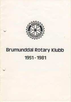 30 års-jubileum - BRUMUNDDAL ROTARY KLUBB Distrikt 2305