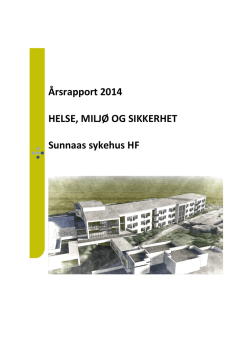 Årsrapport 2014 HELSE, MILJØ OG SIKKERHET Sunnaas sykehus HF