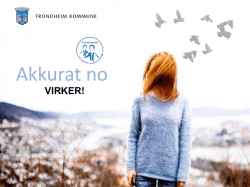 Akkurat no» – mestringssamtaler for ansatte i Trondheim kommune