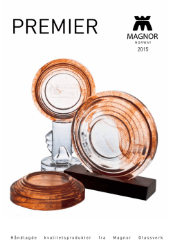 Håndlagde kvalitetsprodukter fra Magnor Glassverk
