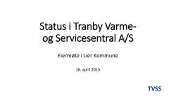 Status i Tranby Varme- og Servicesentral A/S