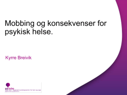 Kyrre Breivik: Mobbing og helsekonsekvenser for psykisk helse