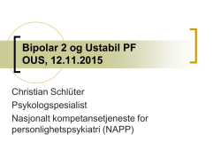 Bipolar 2 og Ustabil PF OUS, 12.11.2015