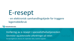 Standardpresentasjon e-resept - Helse Nord