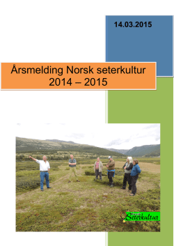 Årsmelding Norsk seterkultur 2014