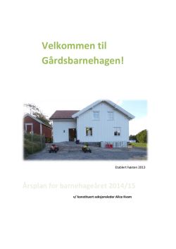 (Årplan for Gårdsbarnehagen 2014-15)
