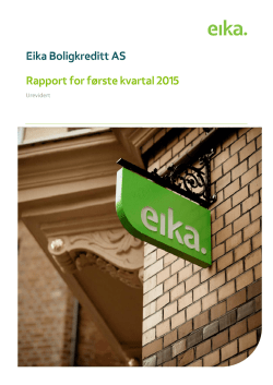 Eika Boligkreditt AS - Rapport 1kv 2015