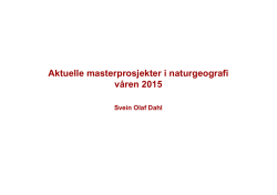 Forslag masterprosjekter våren 2015, Svein Olaf Dahl