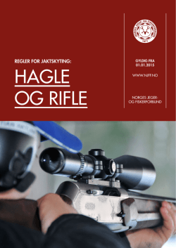 Regler for jaktskyting: Hagle og rifle