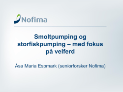 Smoltpumping og storfiskpumping av Åsa Espmark, Nofima