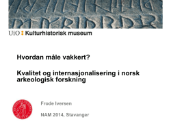 Kvalitet og internasjonalisering i norsk arkeologisk forskning