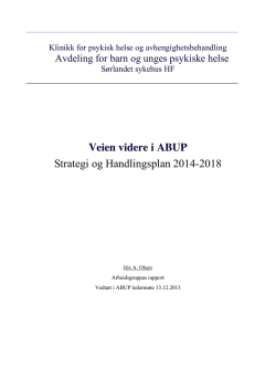 Veien videre i ABUP Strategi og Handlingsplan 2014-2018