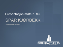 29.10.15 Presentasjon fra medlemstreff hos Spar Kjørbekk