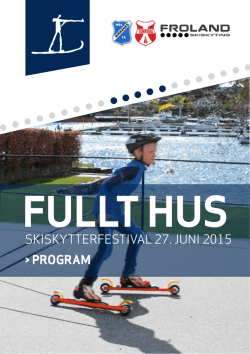 Programmet til Fullt hus - skiskytterfestival 27. juni 2015