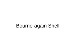 Bourne-again Shell